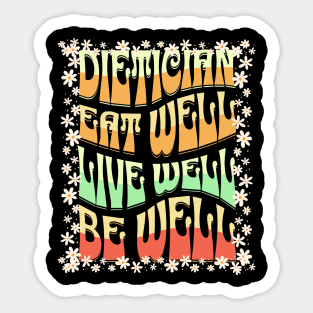 dietician eat well live well be well Sticker